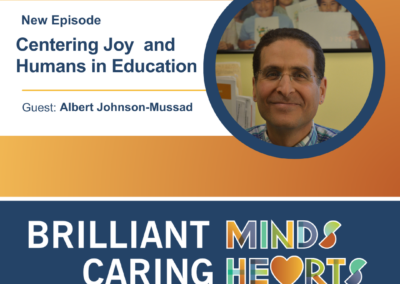 Centering Joy and Humans in Education